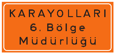 Karayolları Teşkilatına Ait Bilgi Levhası (Bölge Merkezi)